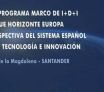 El futuro Programa Marco de I+D+I de la UE Horizonte Europa desde la perspectiva del Sistema Español de Ciencia, Tecnología e Innovación