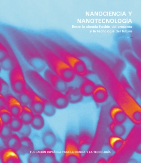 Unidad Didáctica Nanociencia y Nanotecnología. Entre la ciencia ficción del presente y la tecnología del futuro