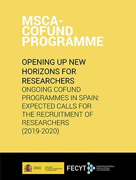 MSCA-Cofund Programme. Opening up new horizons for researchers. Ongoing COFUND programmes in Spain 2019-2020