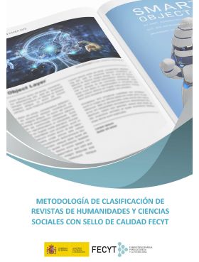 Metodología de clasificación de revistas de Humanidades y Ciencias Sociales con sello de calidad FECYT