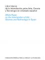 Libro Blanco de la interrelación entre Arte, Ciencia y Tecnología en el Estado Español 2006