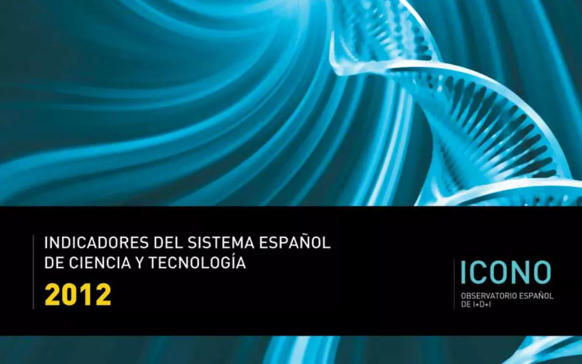 Indicadores del sistema español de ciencia y tecnología 2012