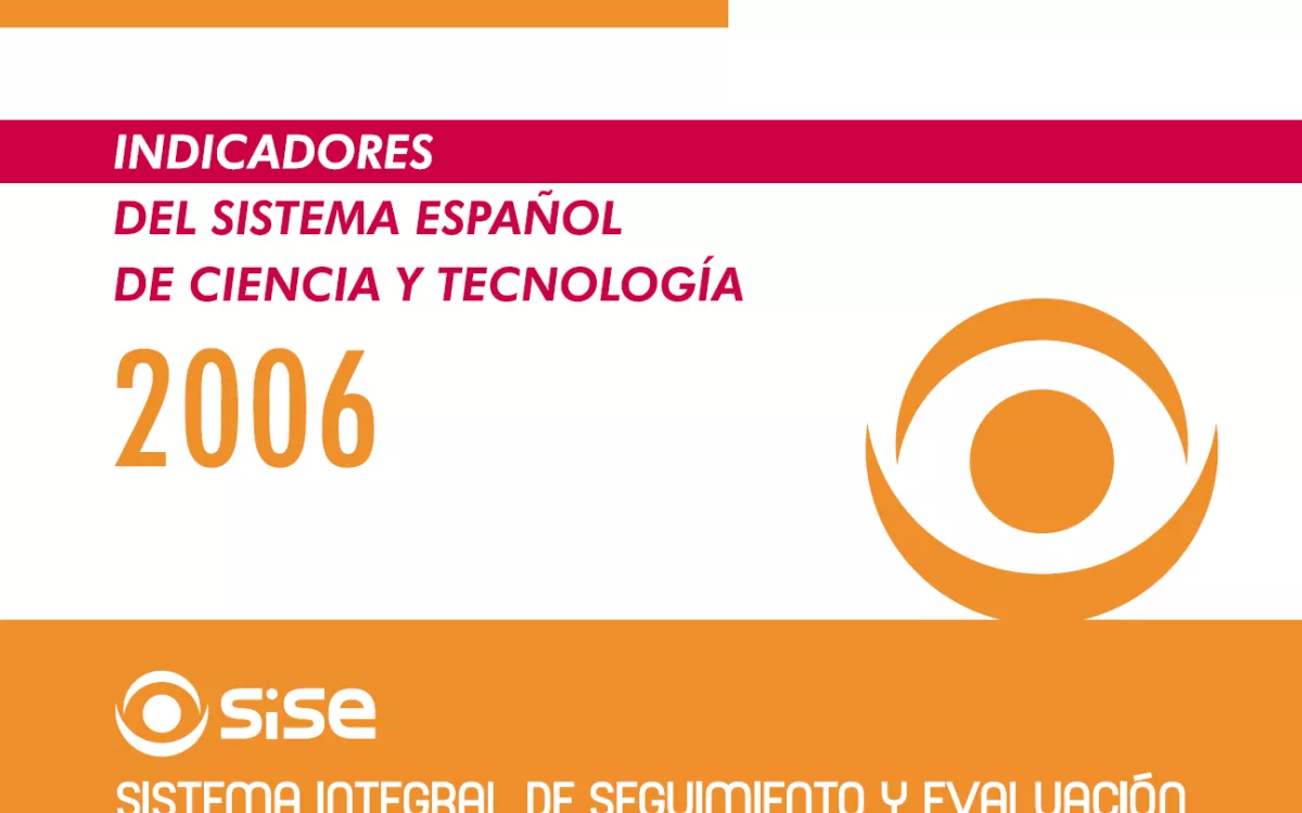 Indicadores del sistema español de ciencia y tecnología 2006