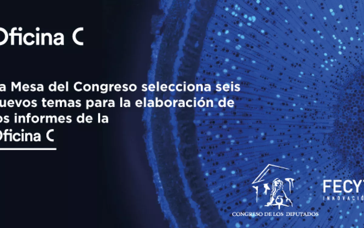 La Mesa del Congreso selecciona seis nuevos temas para la elaboración de los informes de la Oficina C