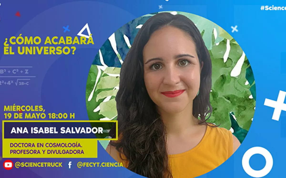 ¿Cómo acabará el universo? Lo cuenta Ani de Anisotropía en Science Truck
