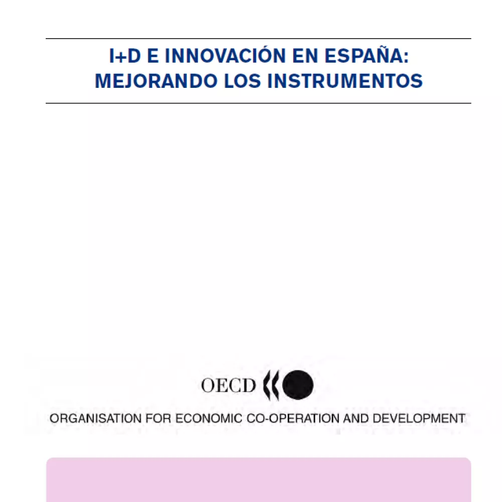 I+D e innovación en España: Mejorando los instrumentos