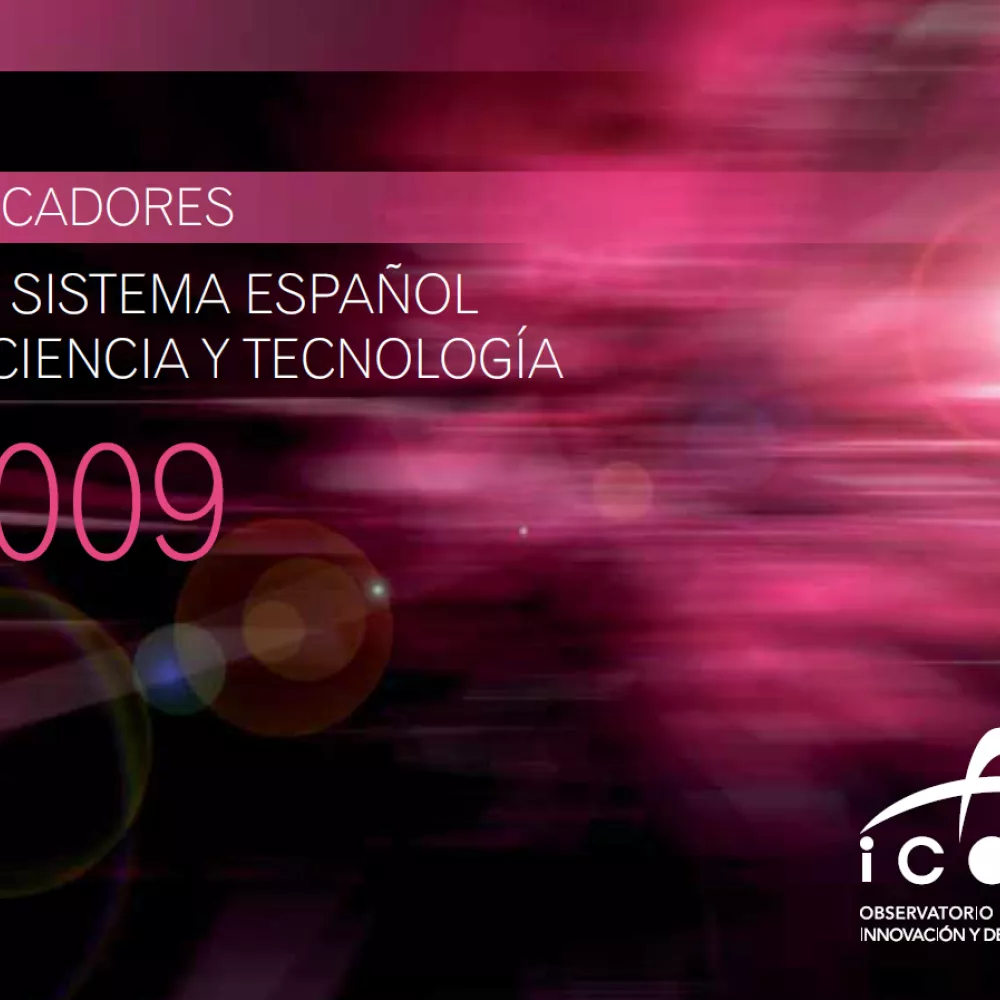 Indicadores del sistema español de ciencia y tecnología 2009