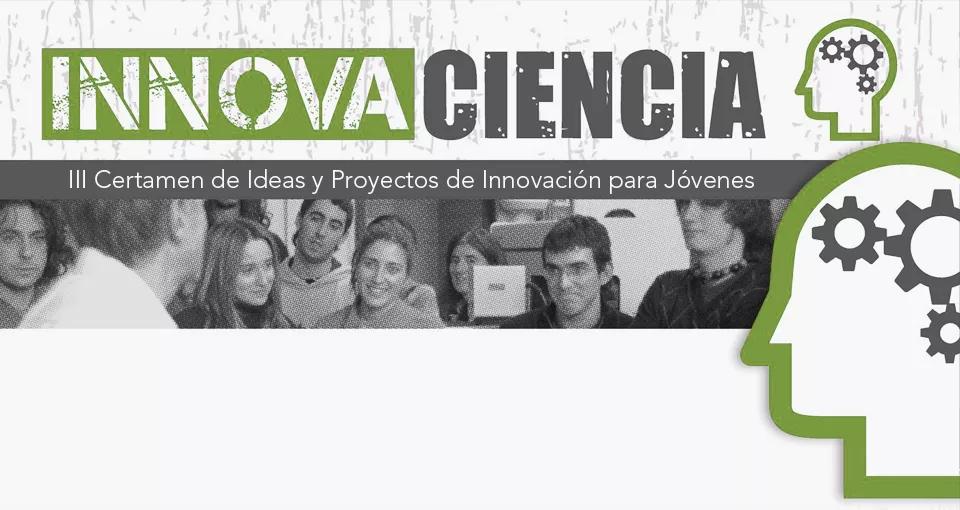 FECYT y CSIC convocan la tercera edición del certamen para jóvenes Innovaciencia