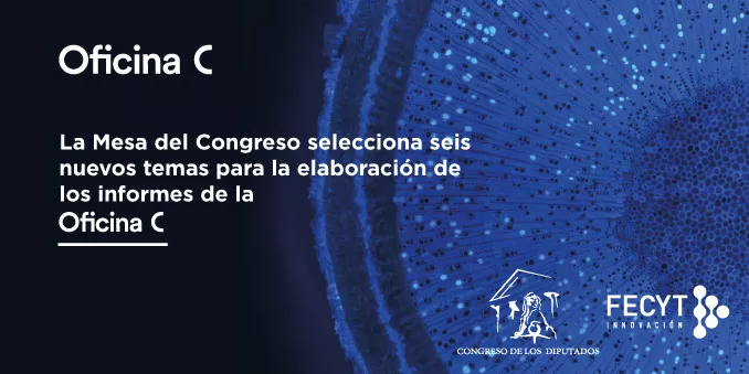 La Mesa del Congreso selecciona seis nuevos temas para la elaboración de los informes de la Oficina C